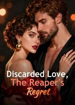 Discarded Love, The Reaper's Regret Novel Cover