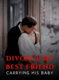 Divorce My Best Friend, Carrying His Baby