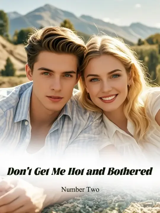 Don't Get Me Hot and Bothered Novel Cover