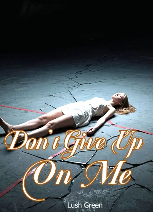 Don't Give Up On Me