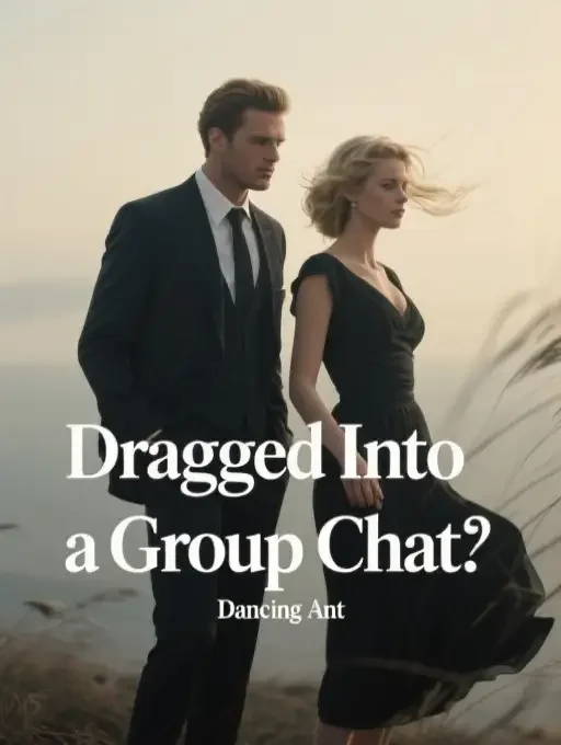 Dragged Into a Group Chat Novel Cover