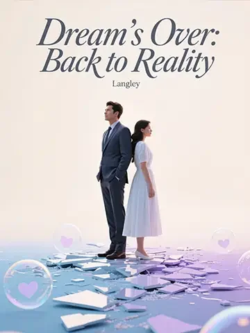 Dream's Over: Back to Reality