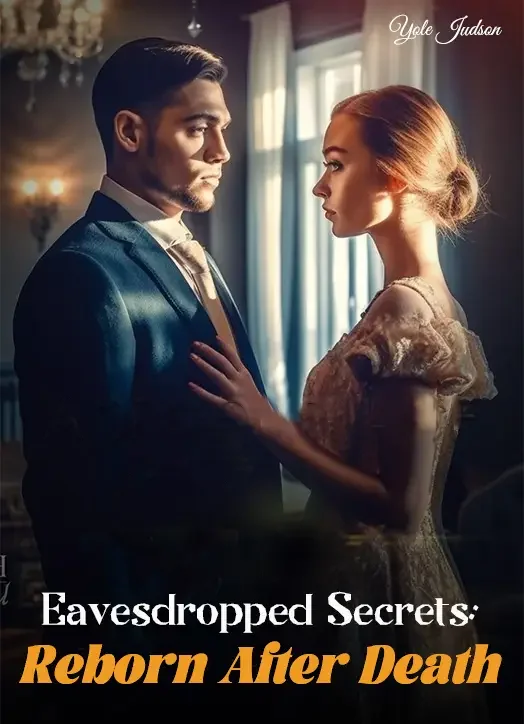 Eavesdropped Secrets: Reborn After Death Novel Cover