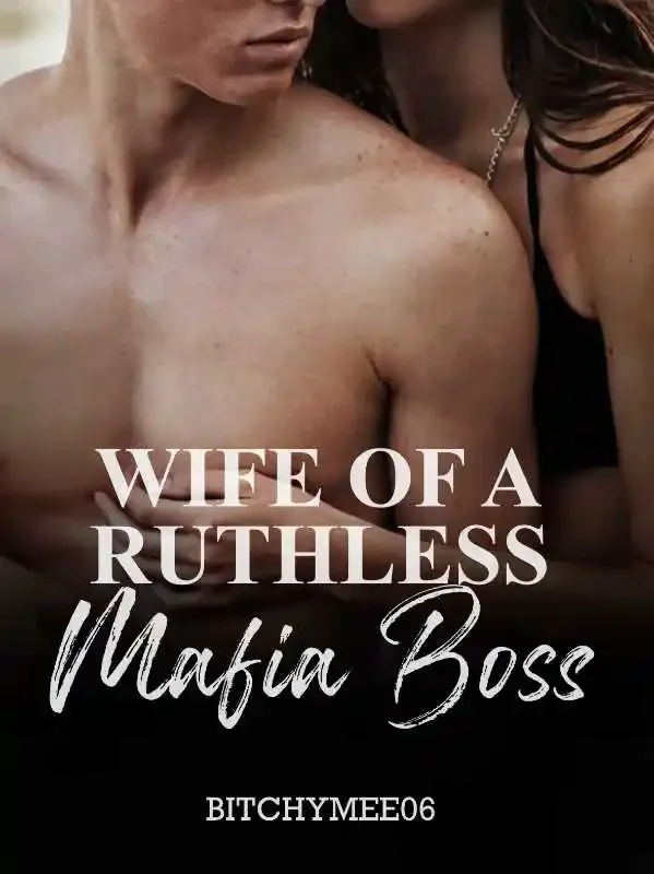 [ENGLISH] Wife Of A Ruthless Mafia Boss