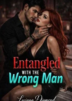 Entangled with the wrong man  Novel Cover