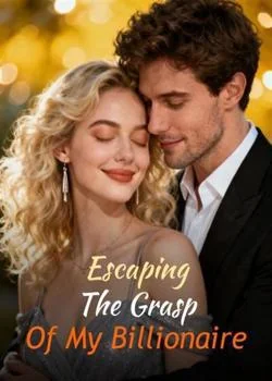 Escaping The Grasp Of My Billionaire