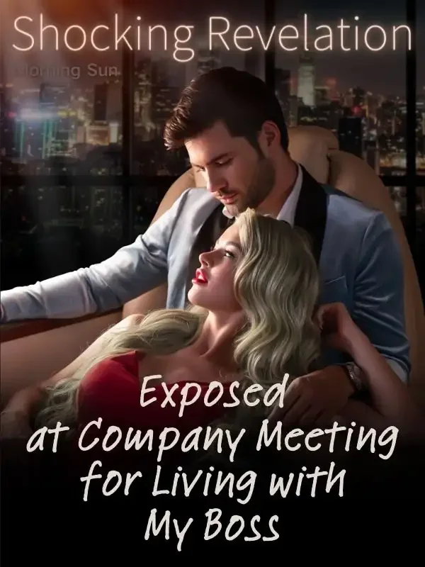 Shocking Revelation: Exposed at Company Meeting for Living with My Boss