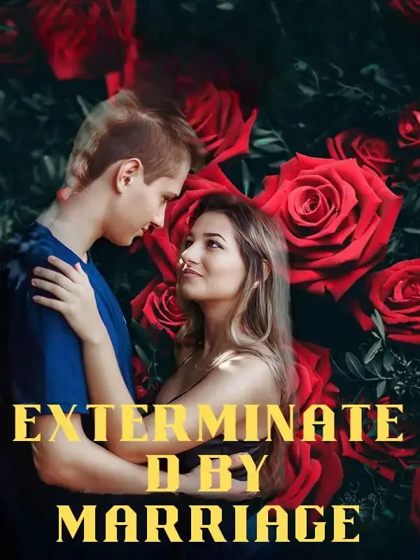 Exterminated by Marriage