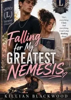 Falling for my greatest Nemesis, Killian Blackwood  Novel Cover