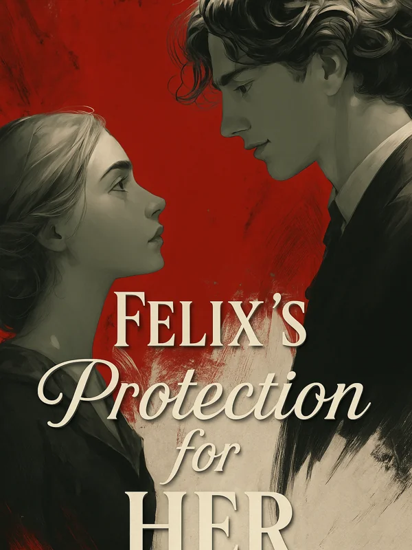 Felix's Protection for Her Novel Cover