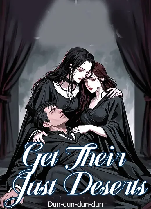 Get Their Just Deserts