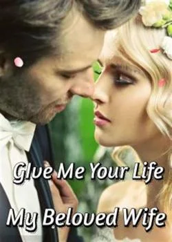 Give Me Your Life, My Beloved Wife Novel Cover