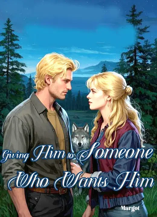 Giving Him to Someone Who Wants Him Novel Cover