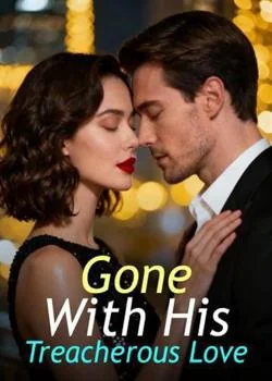 Gone With His Treacherous Love Novel Cover