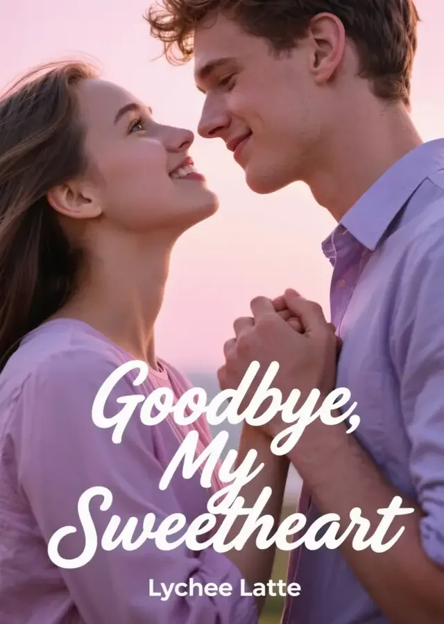 Goodbye, My Sweetheart Novel Cover