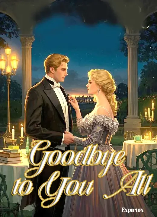 Goodbye to You All