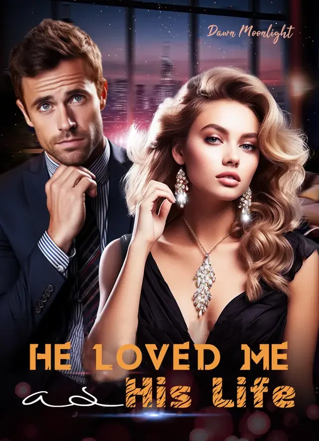 He Loved Me as His Life