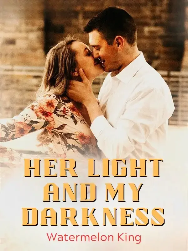 Her Light and My Darkness