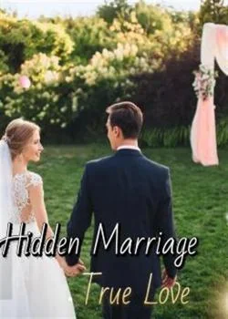 Hidden Marriage, True Love Novel Cover