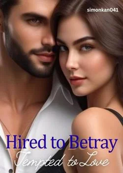Hired To Betray, Tempted To Love Novel Cover