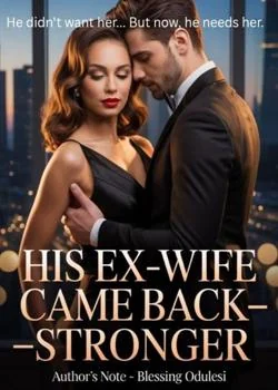 His Ex-Wife Came Back-Stronger Novel Cover