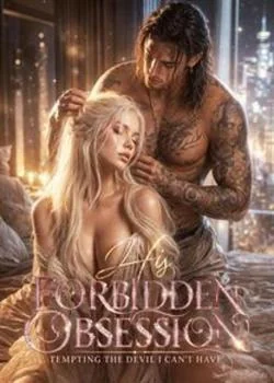 His Forbidden Obsession: Tempting The Devil I Can't Have Novel Cover