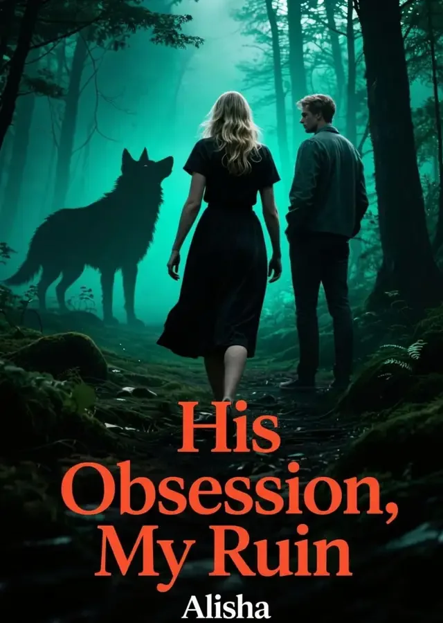His Obsession, My Ruin