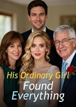His Ordinary Girl Found Everything Novel Cover