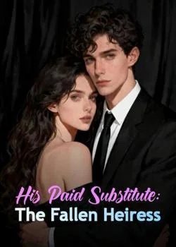 His Paid Substitute: The Fallen Heiress Novel Cover