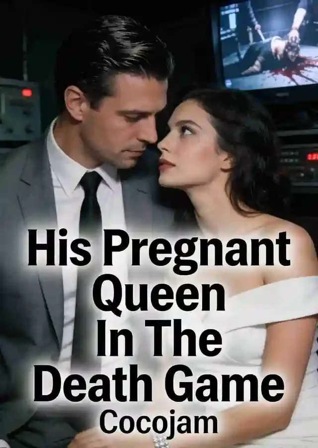 His Pregnant Queen in The Death Game