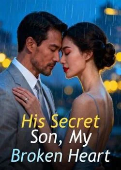 His Secret Son, My Broken Heart Novel Cover