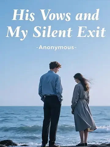 His Vows and My Silent Exit