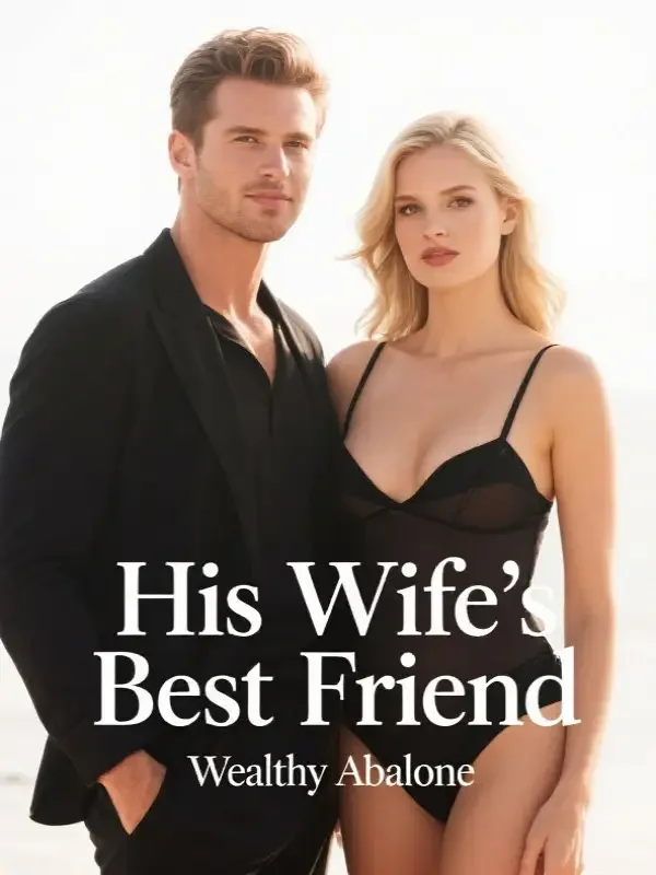 His Wife's Best Friend