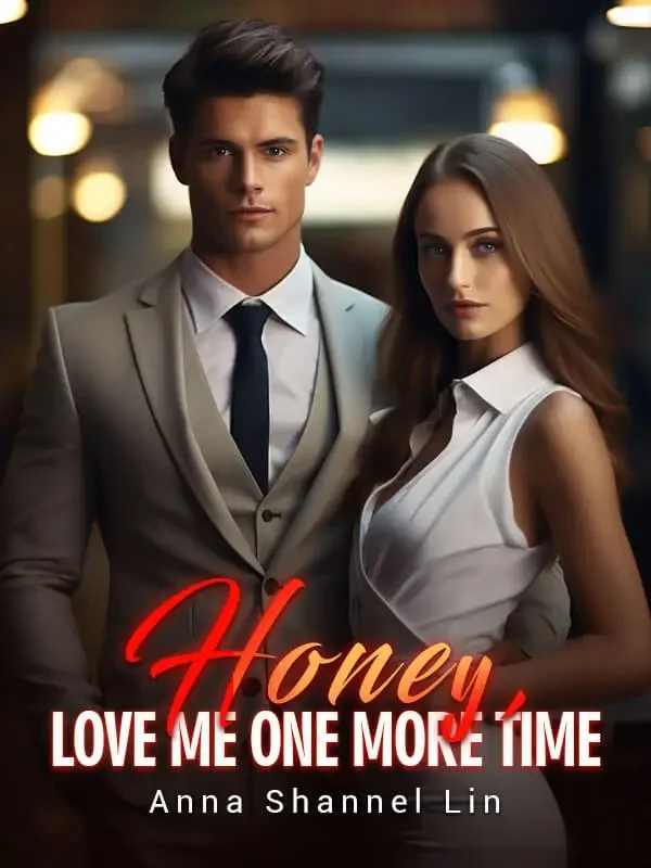 Honey, Love Me One More Time Novel Cover