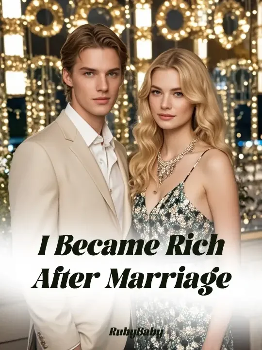 I Became Rich After Marriage