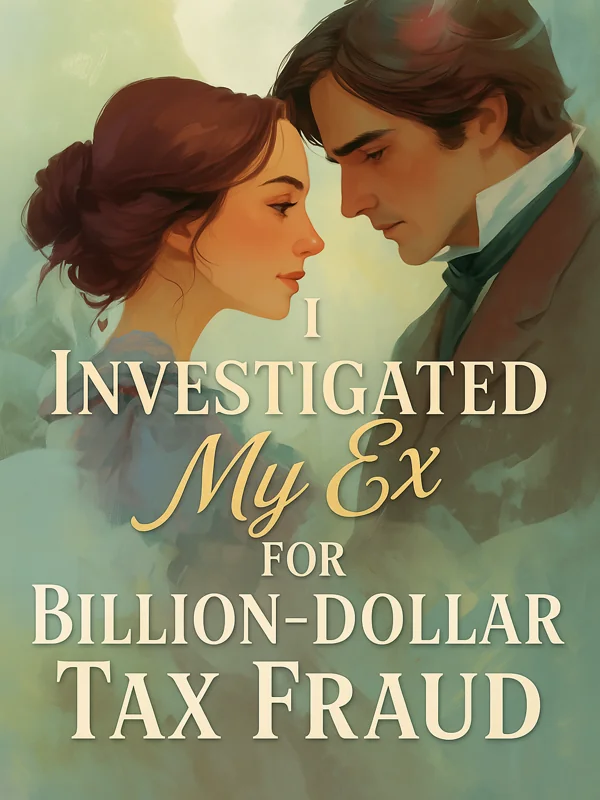 I Investigated My Ex for Billion-Dollar Tax Fraud