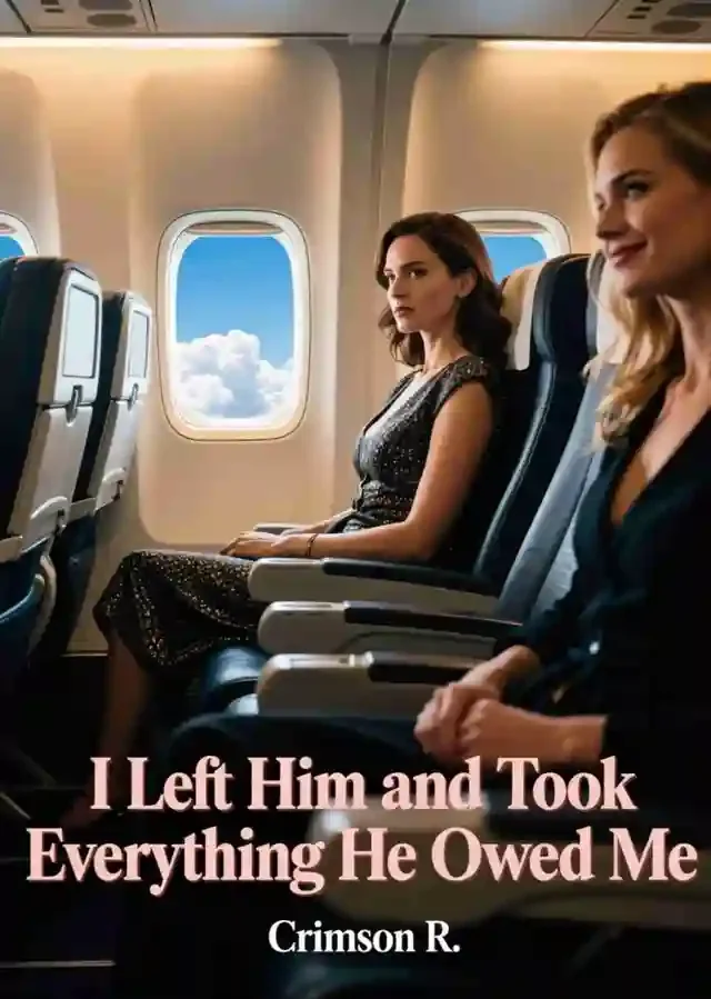 I Left Him and Took Everything He Owed Me