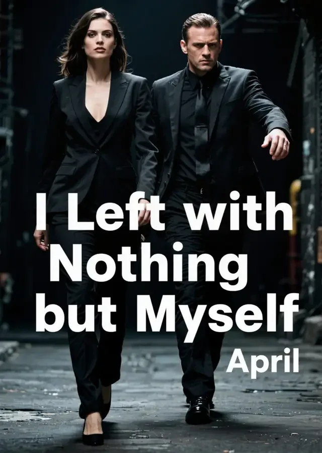 I Left with Nothing but Myself