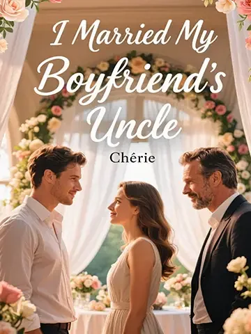 I Married My Boyfriend’s Uncle Novel Cover