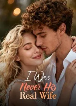 I Was Never His Real Wife Novel Cover