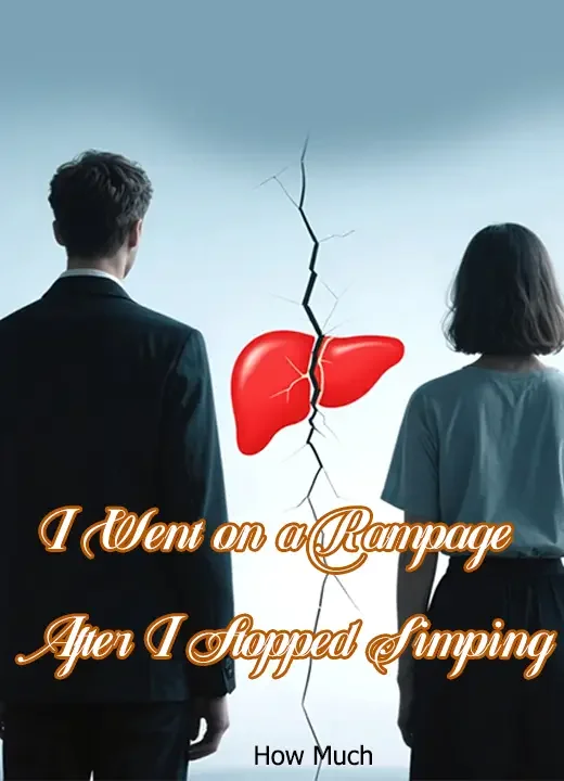 I Went on a Rampage After I Stopped Simping