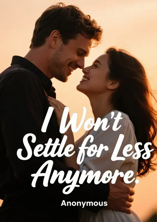 I Won't Settle for Less Anymore Novel Cover