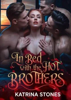 In Bed with the Hot Brothers 