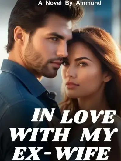 In Love With My Ex-Wife Novel Cover