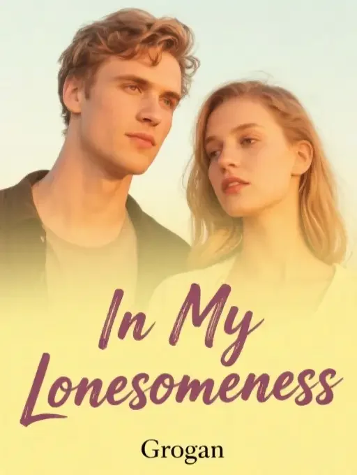 In My Lonesomeness