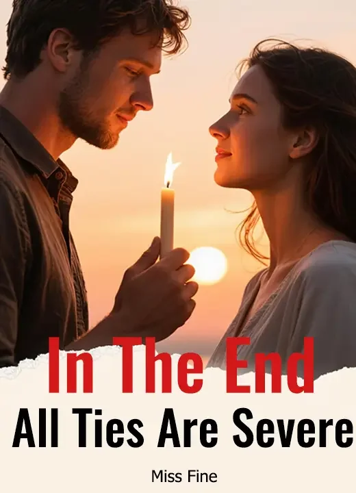 In The End, All Ties Are Severed Novel Cover