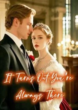 It Turns Out You've Always Been There Novel Cover