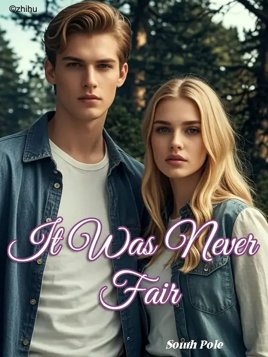 It Was Never Fair