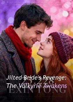 Jilted Bride's Revenge: The Valkyrie Awakens Novel Cover