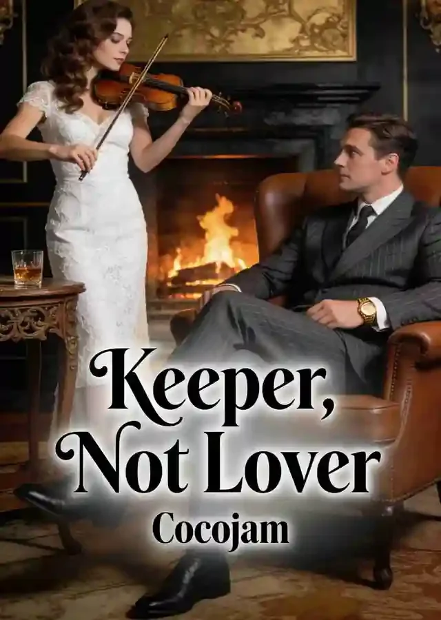 Keeper, Not Lover